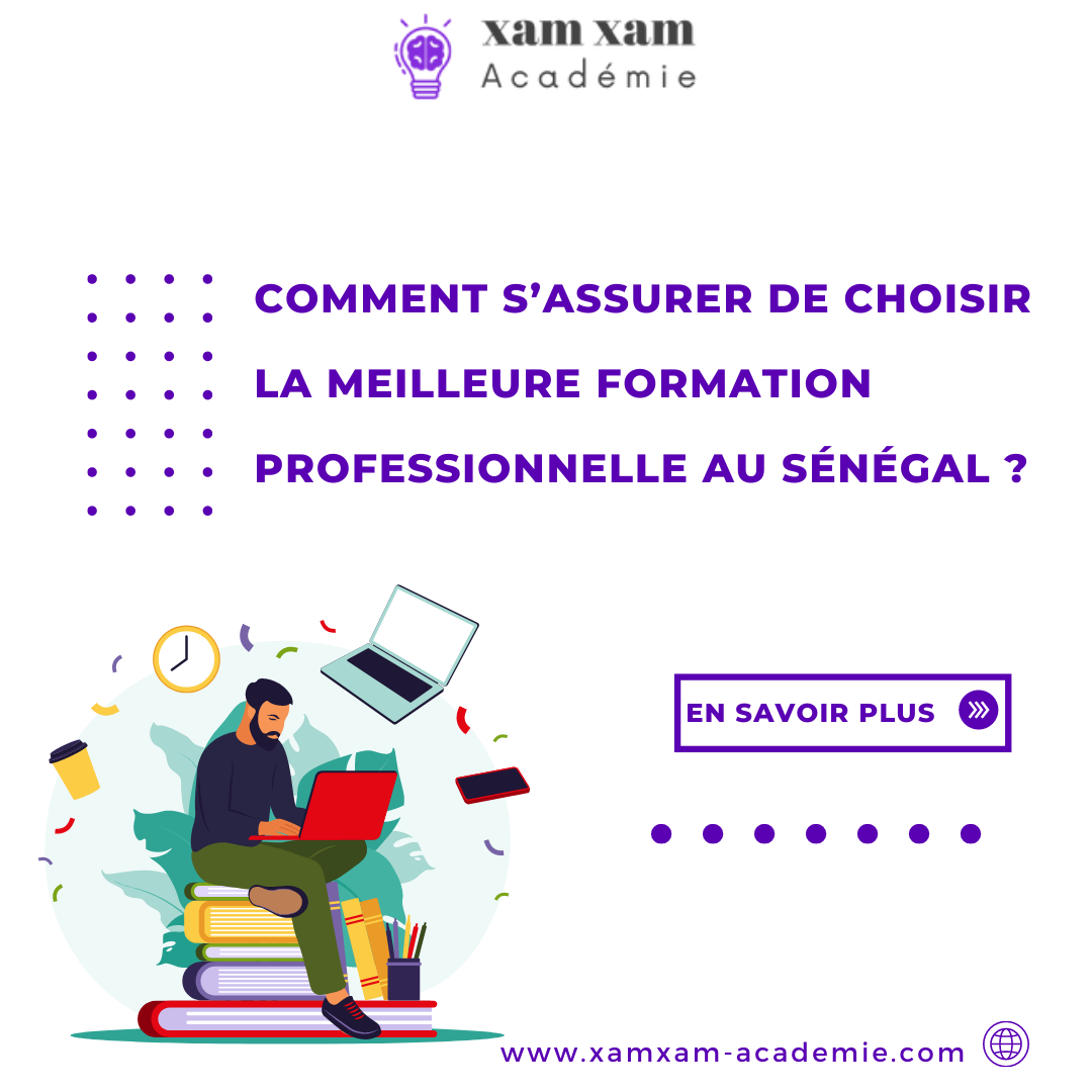 Comment s’assurer de choisir la meilleure formation professionnelle au Sénégal ?