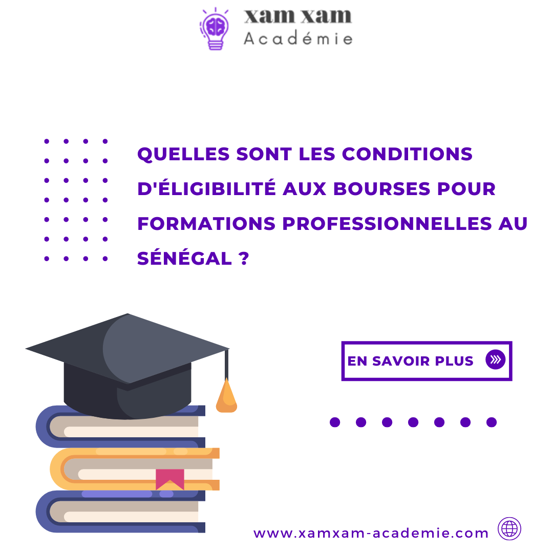 Quelles sont les conditions d'éligibilité aux bourses pour formations professionnelles au Sénégal ?