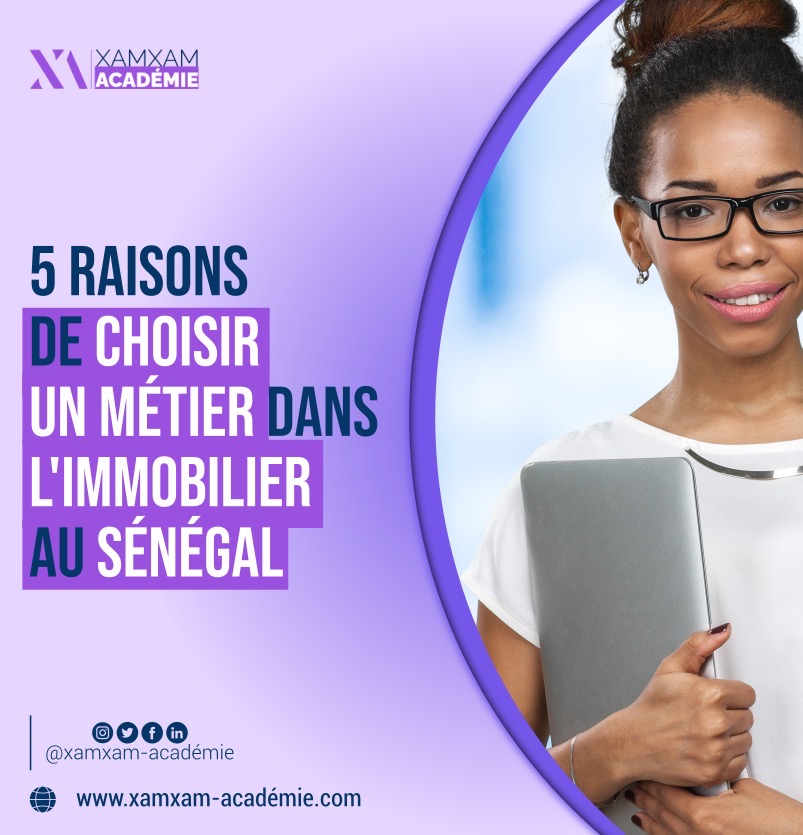 5 raisons de choisir un métier dans l'immobilier au Sénégal